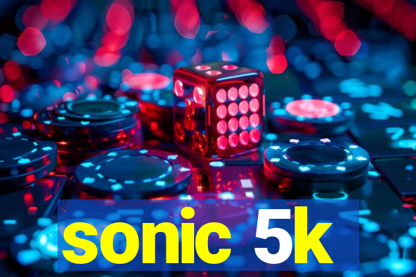 sonic 5k